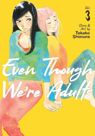 Even Though We're Adults. Volume 3