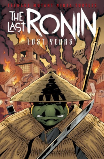 Teenage Mutant Ninja Turtles: The Last Ronin. Lost Years