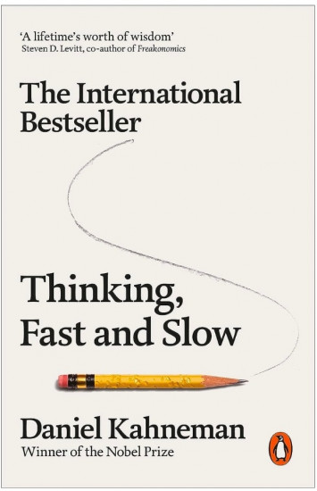 Thinking, Fast and Slow