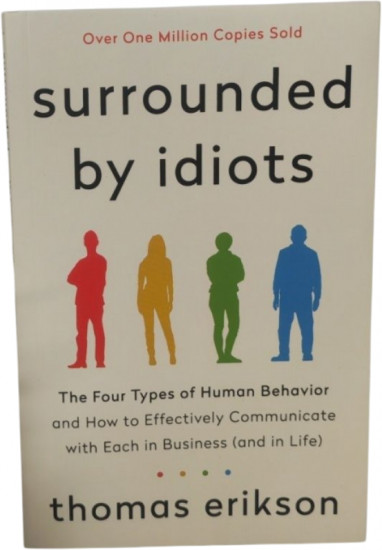 Surrounded by idiots