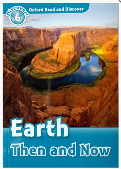 Earth Then and Now