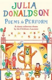 Poems to Perform. A Classic Collection Chosen