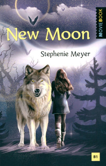 New Moon. Новолуние. Книга для чтения на английском языке. Уровень В1