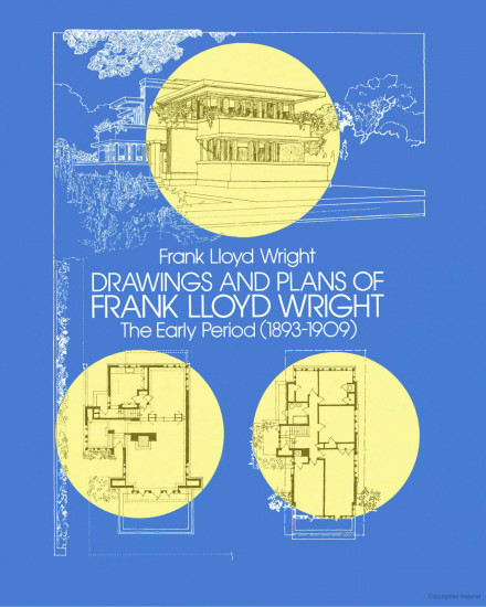 Drawings and plans of Frank Lloyd Wright (1893-1909)