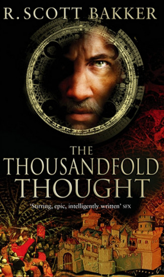 The Thousandfold Thought. The Prince of Nothing, Book Three