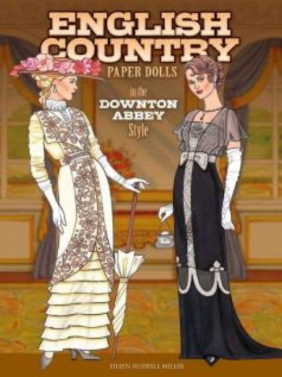 English Country Paper Dolls. In the Downton Abbey Style