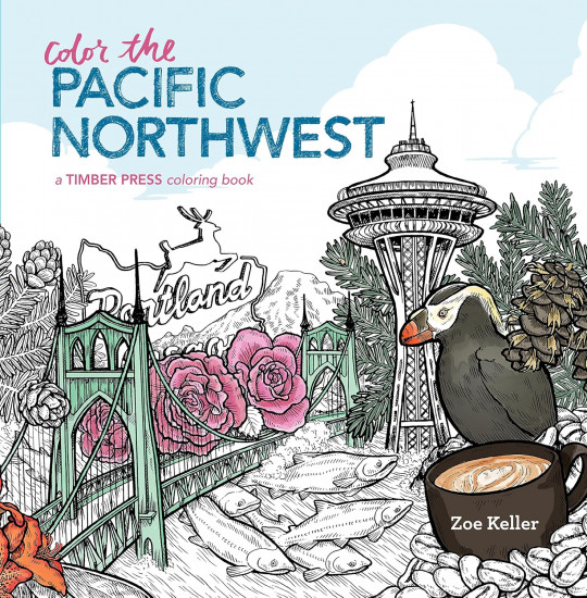 Color the Pacific Northwest. A Timber Press Coloring Book