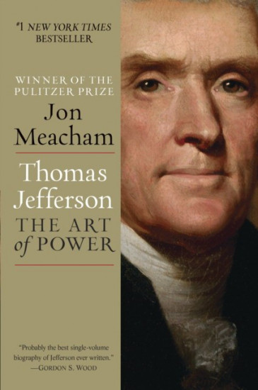 Thomas Jefferson. The Art of Power