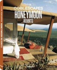 Cool Escapes. Honeymoon Resorts