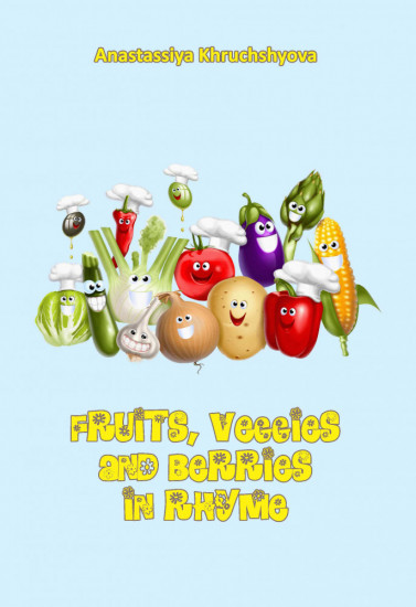 Fruits, Veggies and Berries in Rhyme