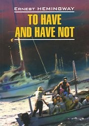 To Have and Have Not