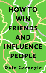 How to Win Friends and Influence People