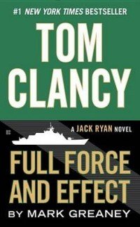Tom Clancy. Full Force and Effect