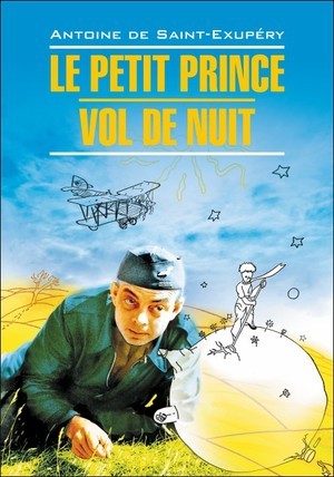 Le Petit Prince. Vol De Nuit