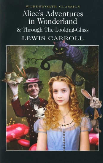 Alices Adventures in Wonderland & Through the Look