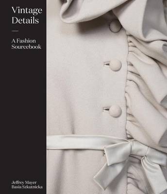 Vintage Details. A Fashion Sourcebook