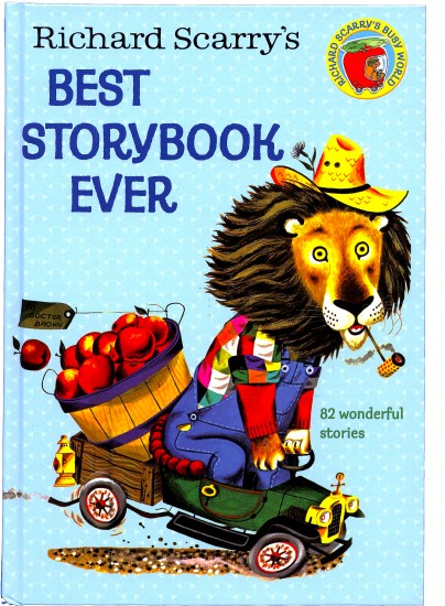 Richard Scarry's Best Storybook Ever