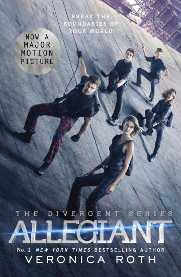 Divergent 3. Allegiant. Film Tie-In