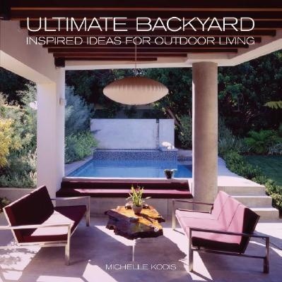 Ultimate backyards