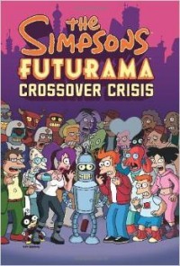 The Simpsons. Futurama Crossover Crisis