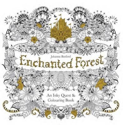Enchanted Forest. An Inky Quest and Colouring Book