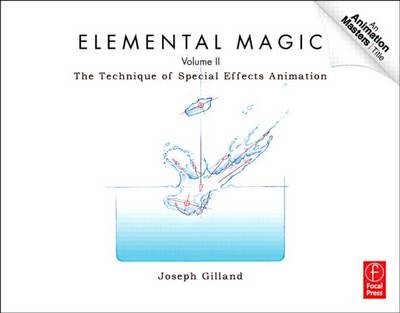 Elemental Magic, Volume II. The Technique of Special Effects Animation