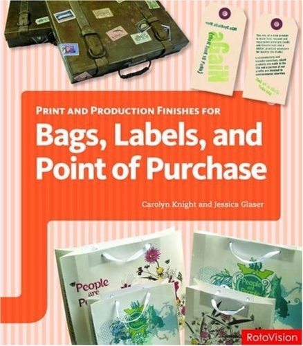 Print and Production Finishes for Bags, Labels, and Point of Purchase