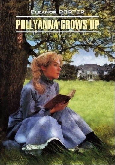 Pollyanna Grows Up