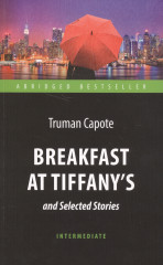 Breakfast at Tiffany's and Selected Stories