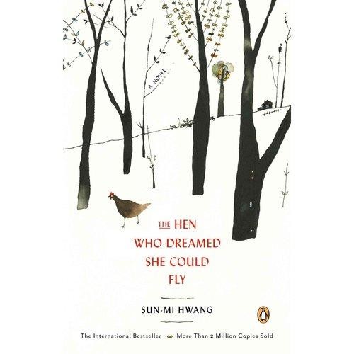 The Hen Who Dreamed She Could Fly
