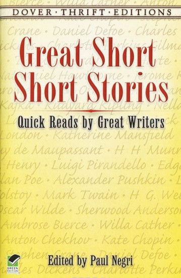 Great Short Short Stories: Quick Reads by Great Writers