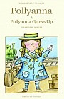 Pollyanna and Pollyanna Grows Up