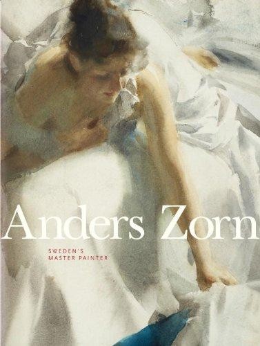 Anders Zorn: Sweden`s Master Painter