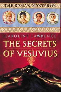 The Secrets of vesuvius (The Roman Mysteries)