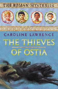 The Thieves of Ostia (The Roman Mysteries)