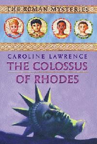 The Colossus of rhodes (The Roman Mysteries)