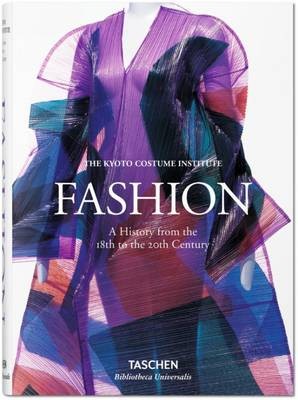 Fashion. A History from the 18th to the 20th Century (Bibliotheca Universalis)