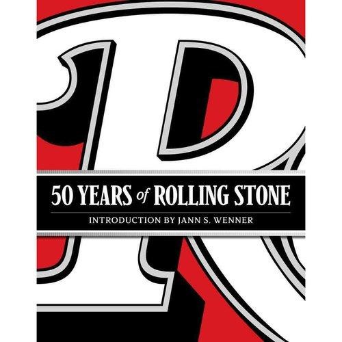 Rolling Stone: 50 Years: The Culture, Politics