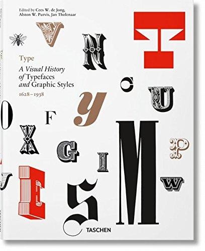 Type: A Visual History of Typefaces & Graphic Styles