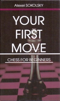 Your first move. Chess for beginners