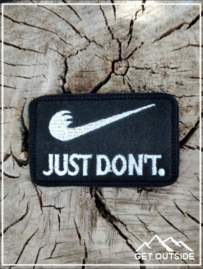 Шеврон «Just Don’t»