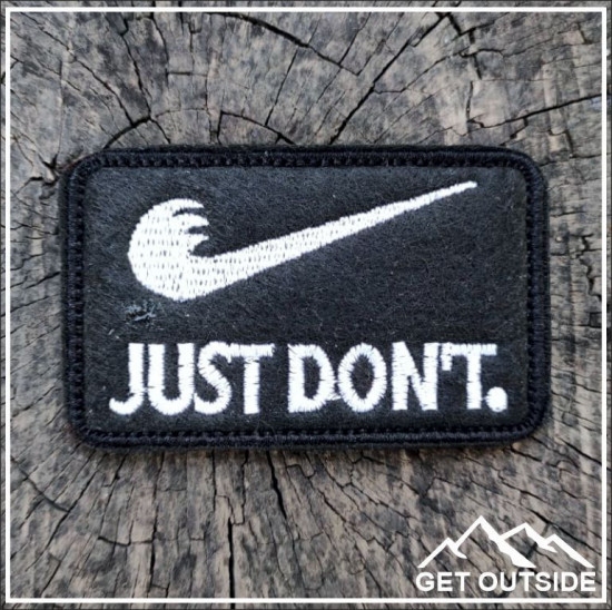 Шеврон «Just Don’t»