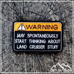 Шеврон «Warning! May spontaneously start thinking about Land Cruiser stuff» - Фото 2