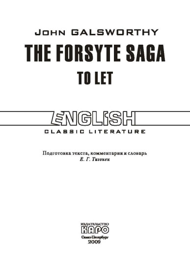 The forsyte saga. To let