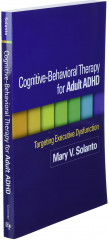 Cognitive-Behavioral Therapy for Adult ADHD: Targeting Executive Dysfunction - Фото 2